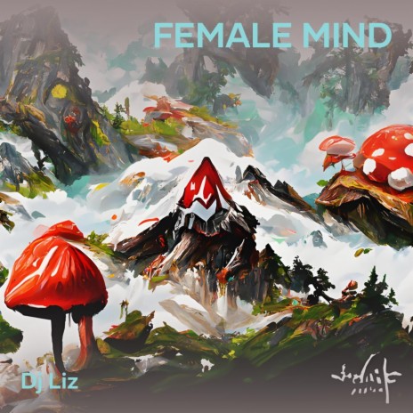 Female Mind | Boomplay Music