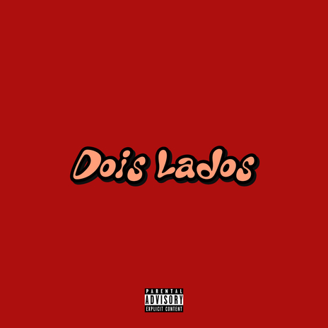 Dois Lados | Boomplay Music