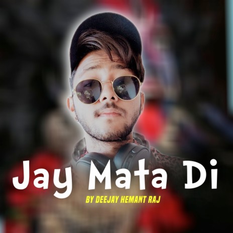 Jay Mata Di | Boomplay Music