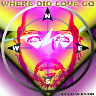 Where Did Love Go - Radio Version