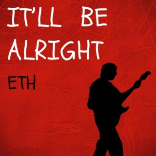 It'll Be Alright