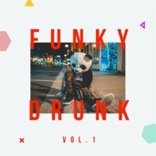 Funky Drunk, Vol. 1