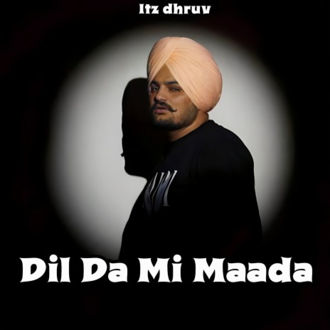 Dil Da Ni Maada | Boomplay Music