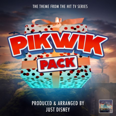 Pikwik Pack Main Theme (From Pikwik Pack)