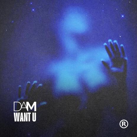 Want U | Boomplay Music