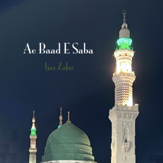 Ae Baad E Saba