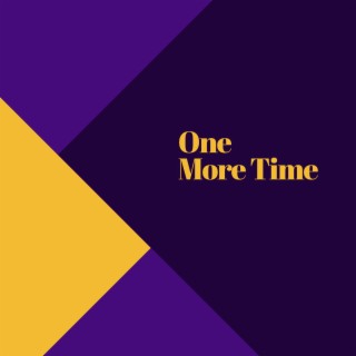 One More Time lyrics | Boomplay Music