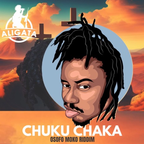 Chuku Chaka (Osofo Moko Riddim) | Boomplay Music