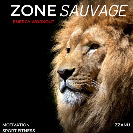 Zonesauvage (124 Bpm) ft. Motivation Sport Fitness | Boomplay Music