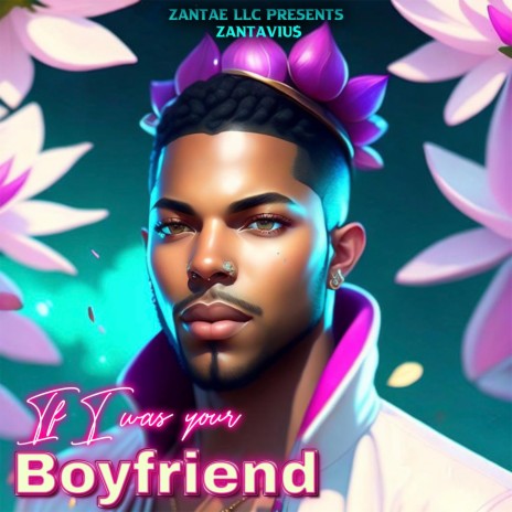 If I was your boyfriend | Boomplay Music