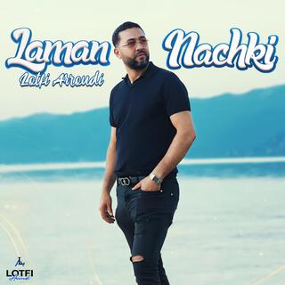 Laman Nachki lyrics | Boomplay Music