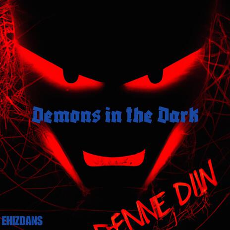 Demons in the Dark (feat. Jammy Beatz) | Boomplay Music