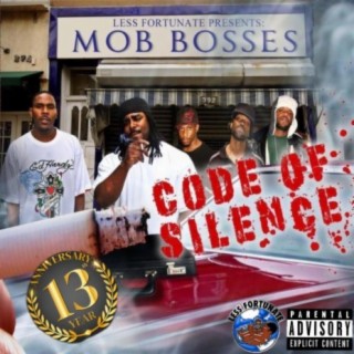 MOBB BOSSES.... CODE OF SILENCE