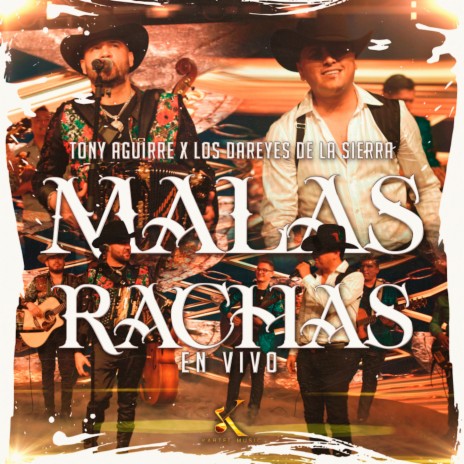 Malas Rachas (En Vivo) ft. Los Dareyes De La Sierra