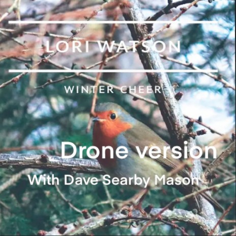 Winter Cheer (Drone Version) ft. Lori Watson | Boomplay Music