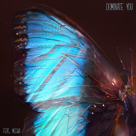 Dominate You ft. meewa | Boomplay Music