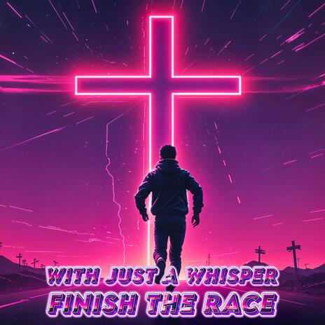 Finish the Race | Boomplay Music