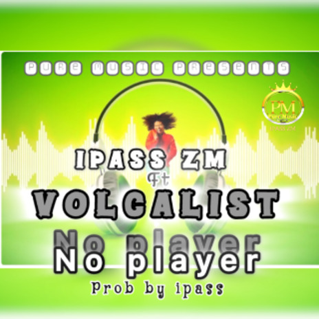 No player ft volcalist | Boomplay Music