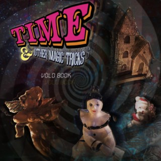 TIME & Other Magic Tricks