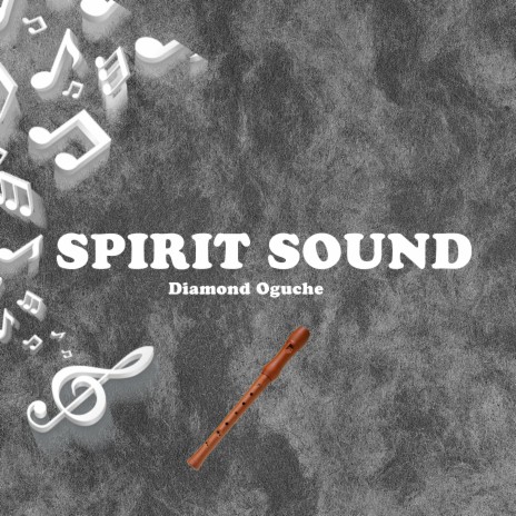 Spirit Sound | Boomplay Music