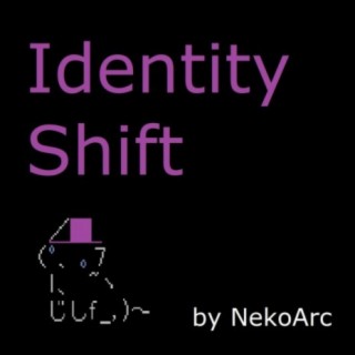 Identity Shift