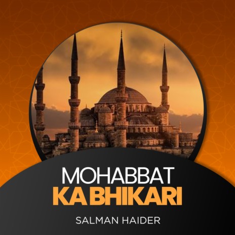 Mohabbat Ka Bhikari | Boomplay Music