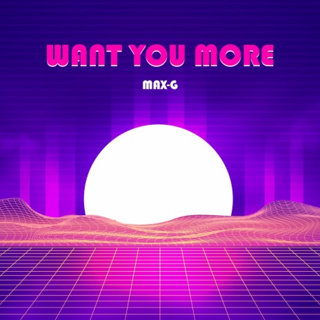 Want You More | Boomplay Music