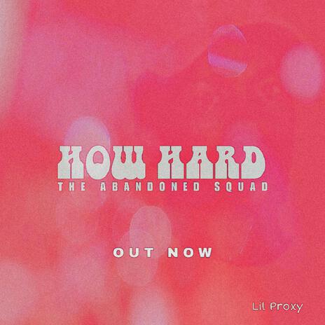 How hard | Boomplay Music