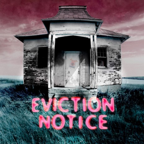 Eviction Notice | Boomplay Music