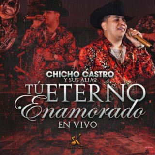 Tu Eterno Enamorado (En Vivo)