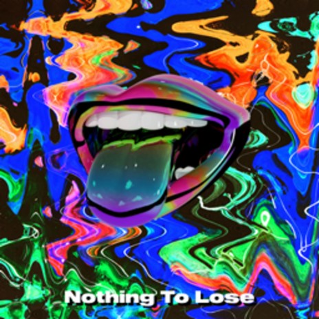 Nothing To Lose | Boomplay Music