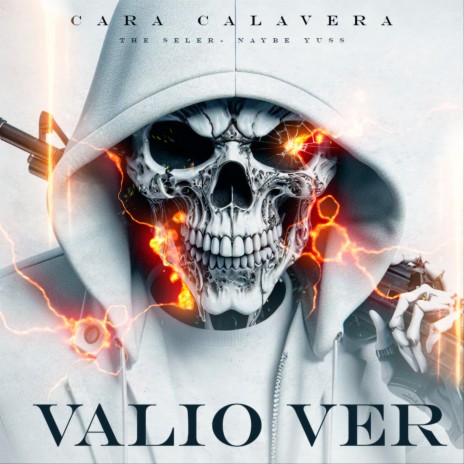 Valio Ver ft. Naybe Yuss & cara calavera | Boomplay Music