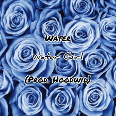 Water Girl | Boomplay Music