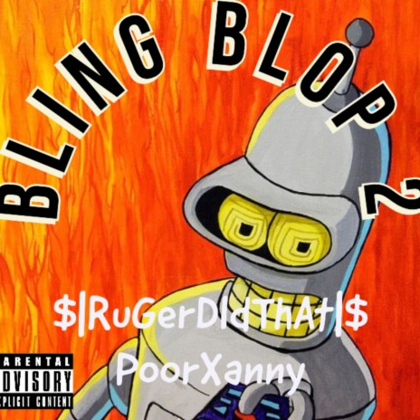 Bling Blop 2 ft. Poorxanny | Boomplay Music