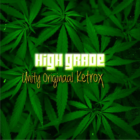 High Grade ft. Ketrox | Boomplay Music