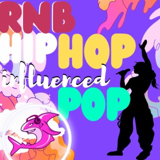 Soundtrack: Rnb Hip Hop Influenced Pop