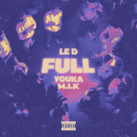 Full ft. Youka & M.I.K | Boomplay Music