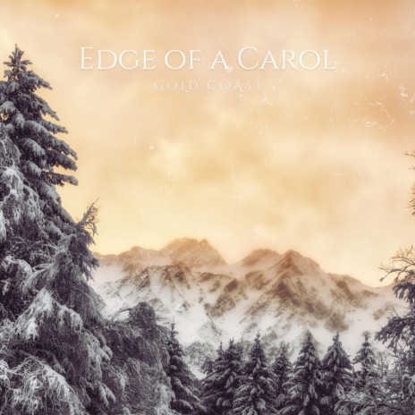 Edge of a Carol | Boomplay Music