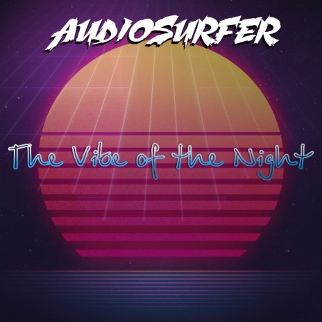 The Vibe of the Night | Boomplay Music