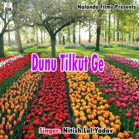 Dunu Tilkut Ge | Boomplay Music