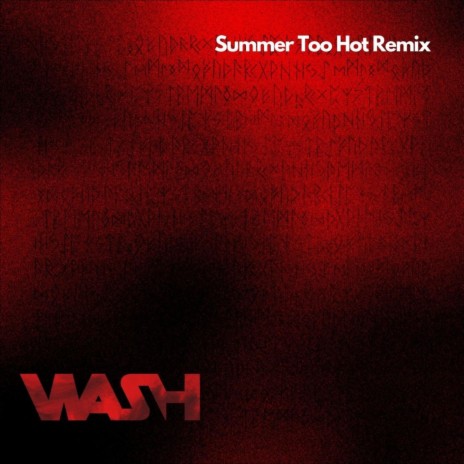 Summer Too Hot | Boomplay Music