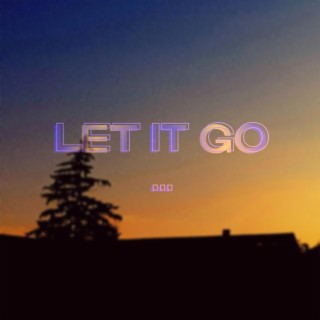 Let it go