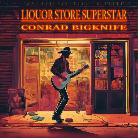 Liquor Store Superstar | Boomplay Music