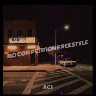 NO COMPETITION FREESTYLE lyrics | Boomplay Music