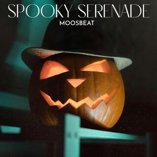 Spooky Serenade