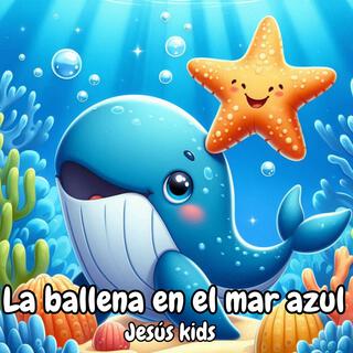 La ballena en el mar azul