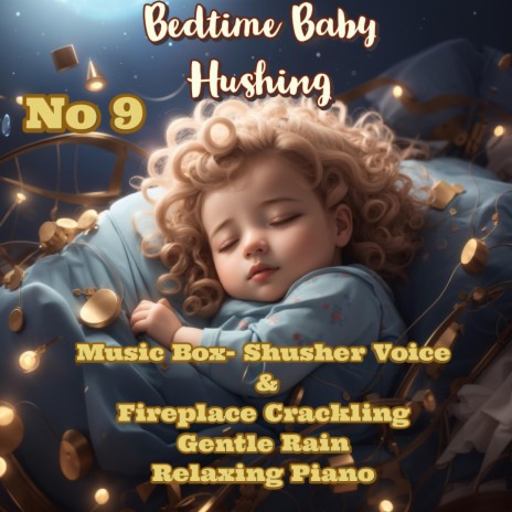 Bedtime Baby Hushing No. 9 | Boomplay Music
