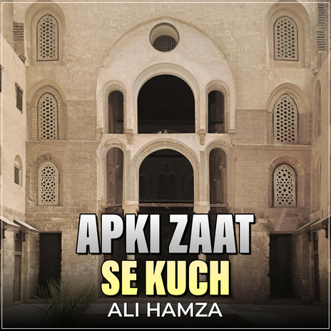 Apki Zaat Se Kuch | Boomplay Music