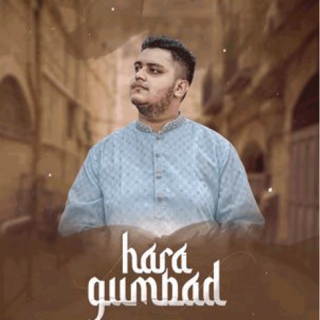 Hara Gumbad | Boomplay Music