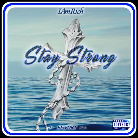 Stay Strong | Boomplay Music